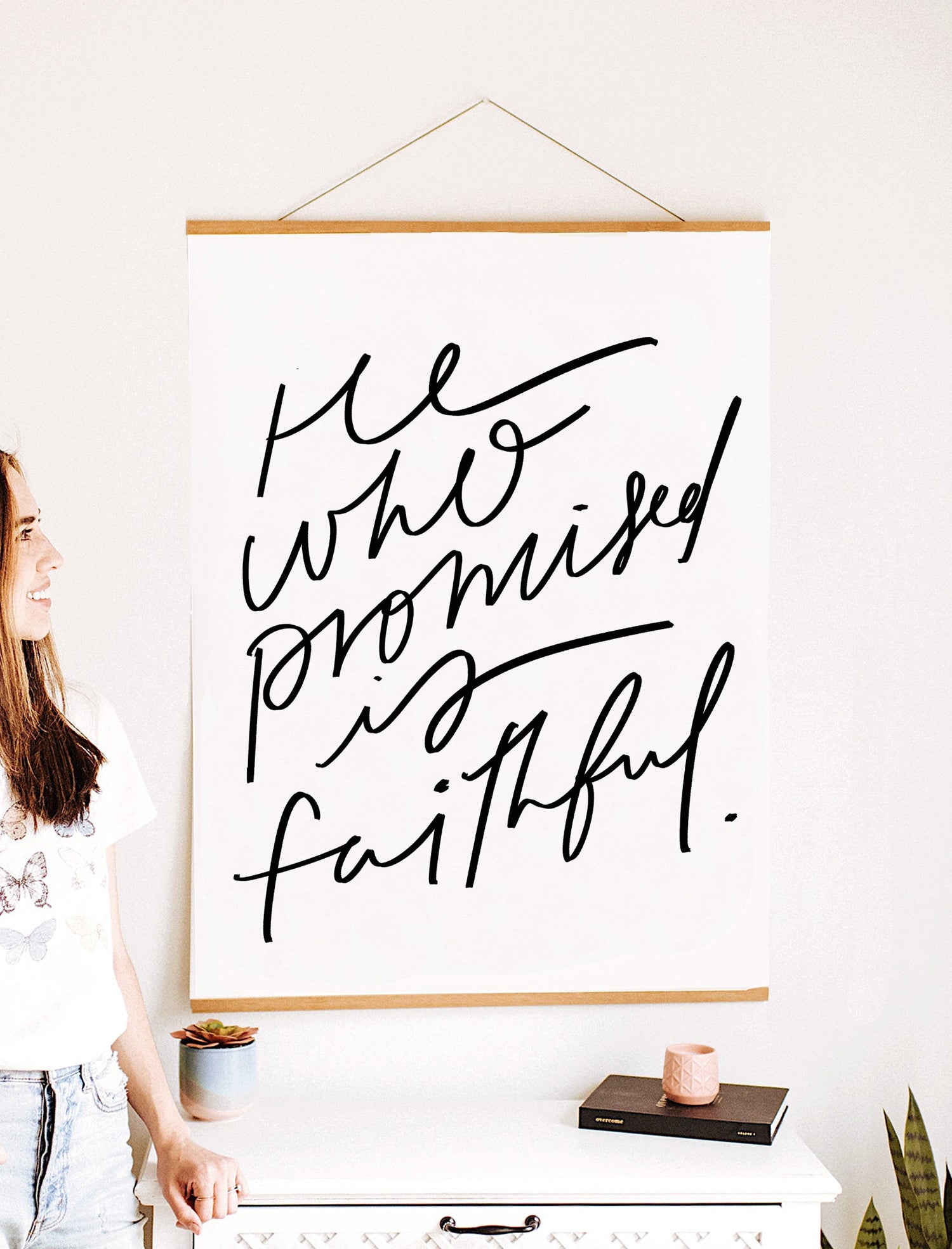 Large Poster: He who promised...