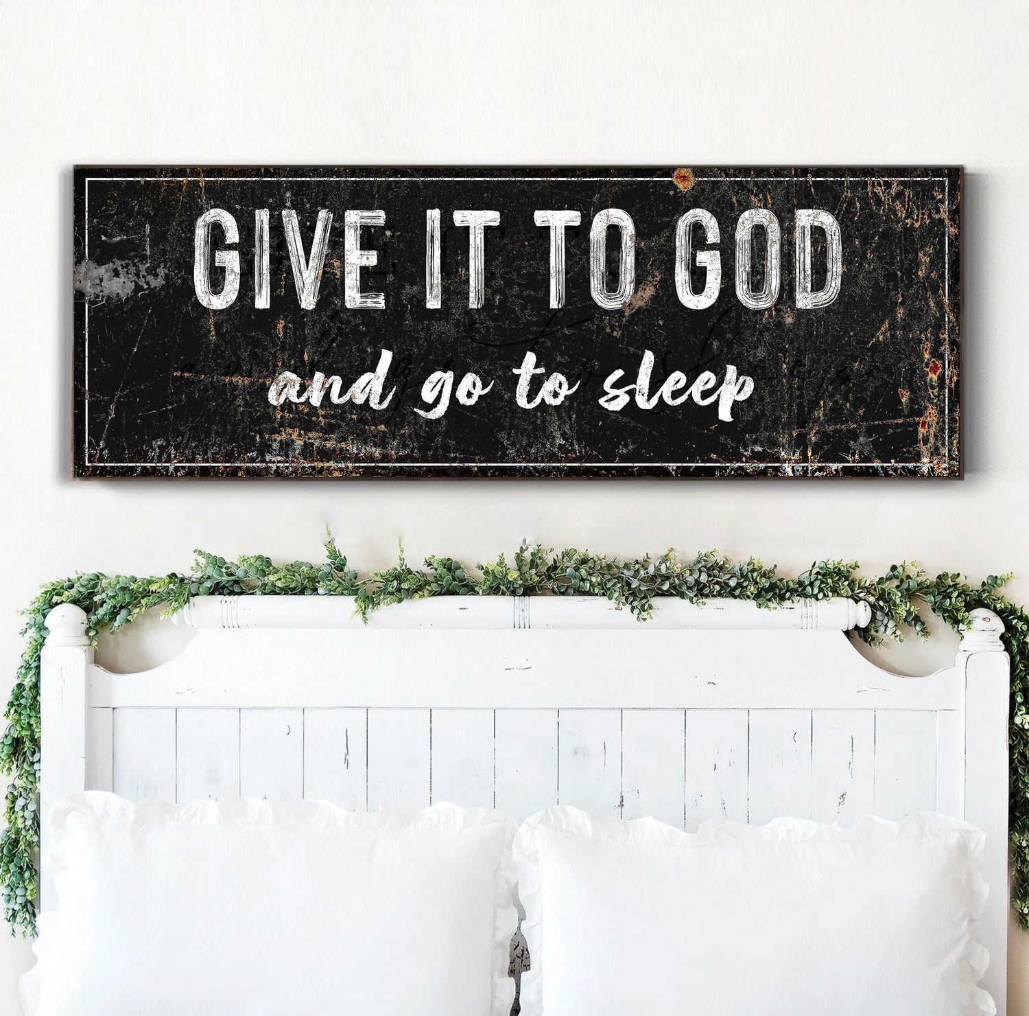 Give It to God and Go to Sleep β Christian Wall Art for Peaceful Nights