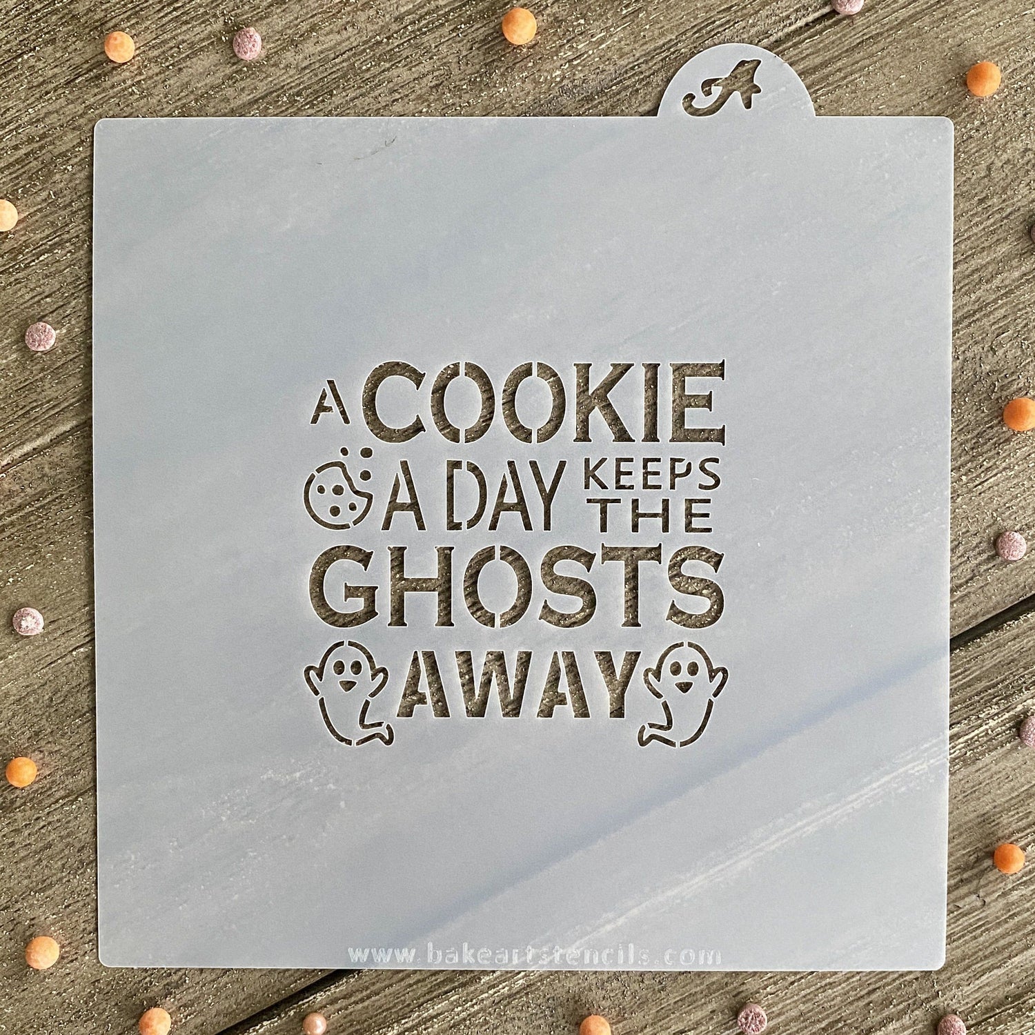 A Cookie a Day Ghosts Away Cookie Stencil