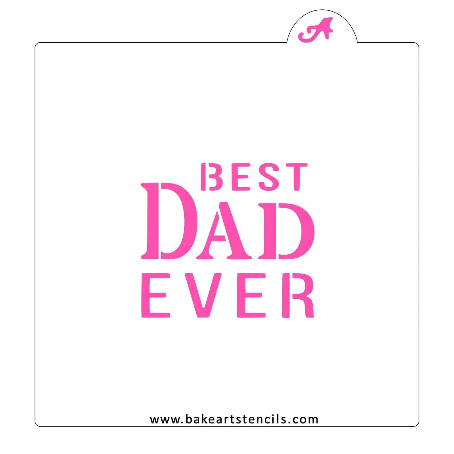 Best Dad Ever Stencil