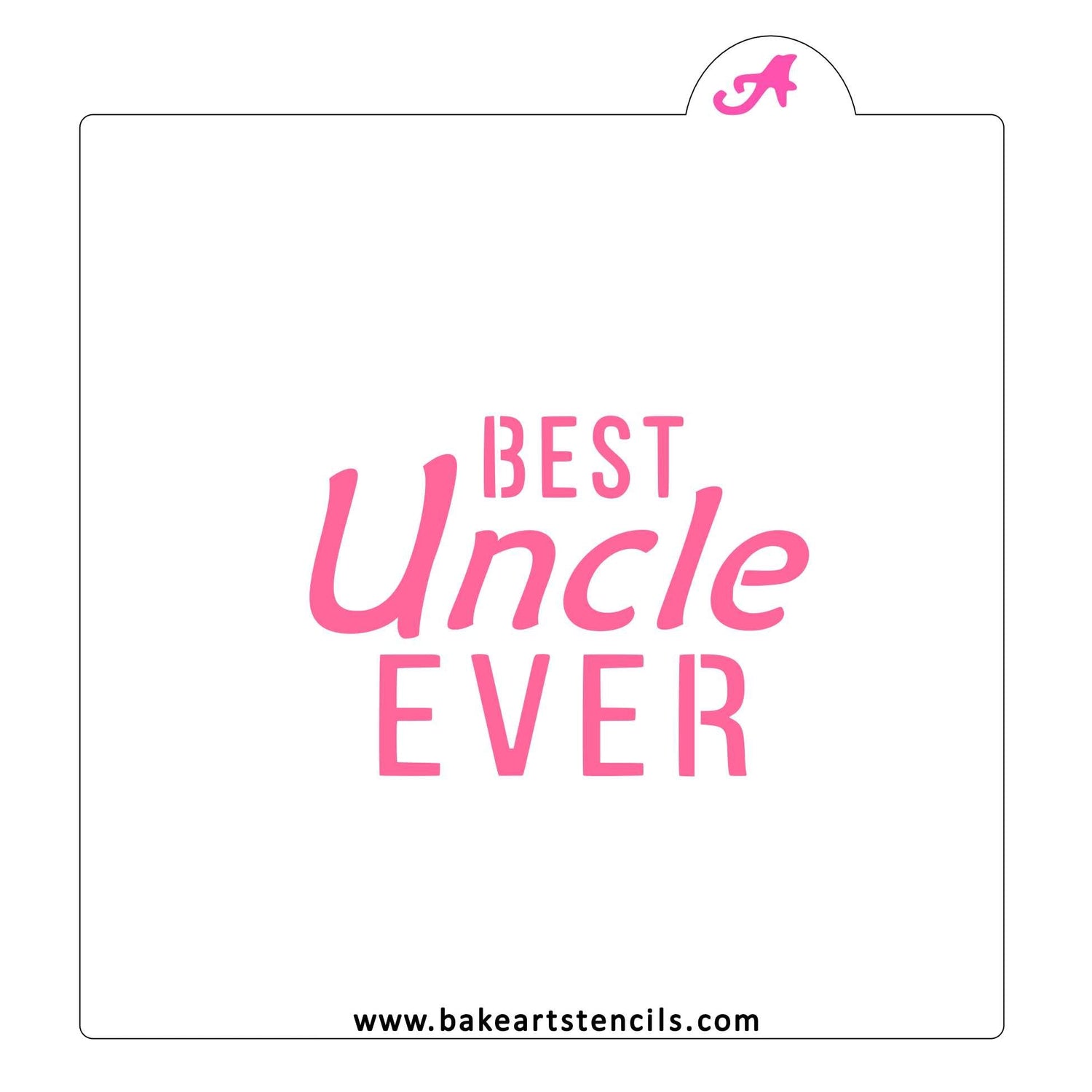 Best Uncle Ever Cookie Stencil