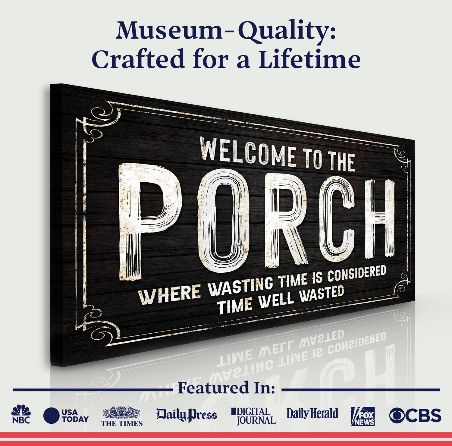 Welcome To The Porch Sign VI