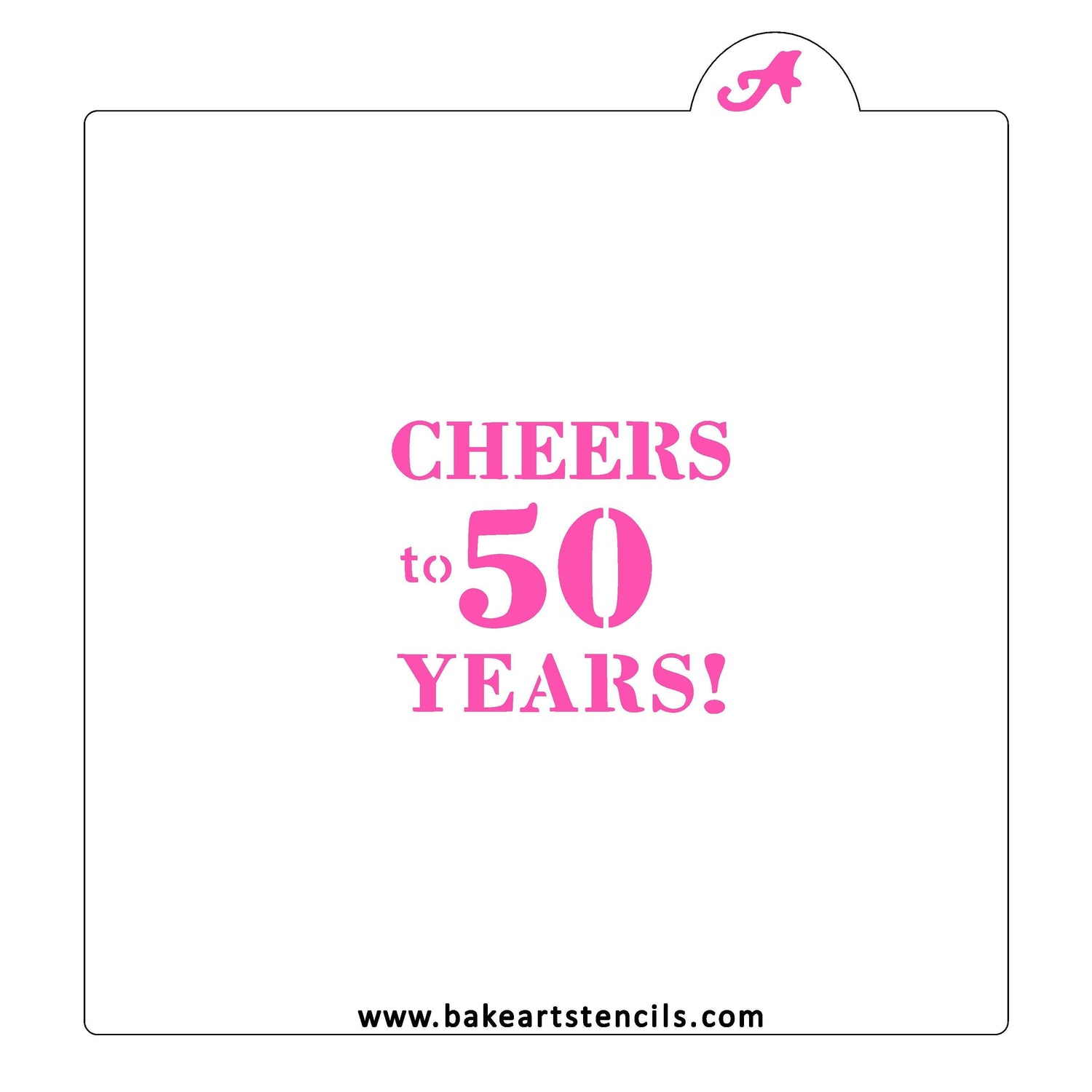 Cheers to 50 Years Cookie Stencil