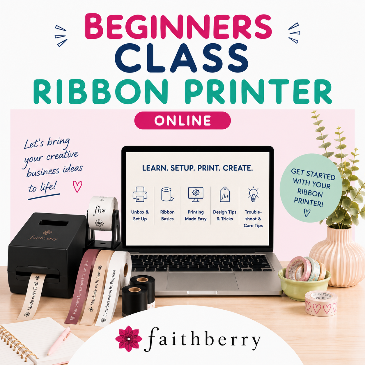 Beginners Class - Ribbon Printer, Online Zoom