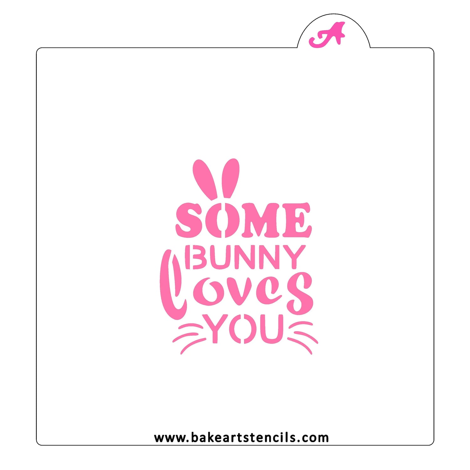 Some Bunny Loves You Cookie Stencil