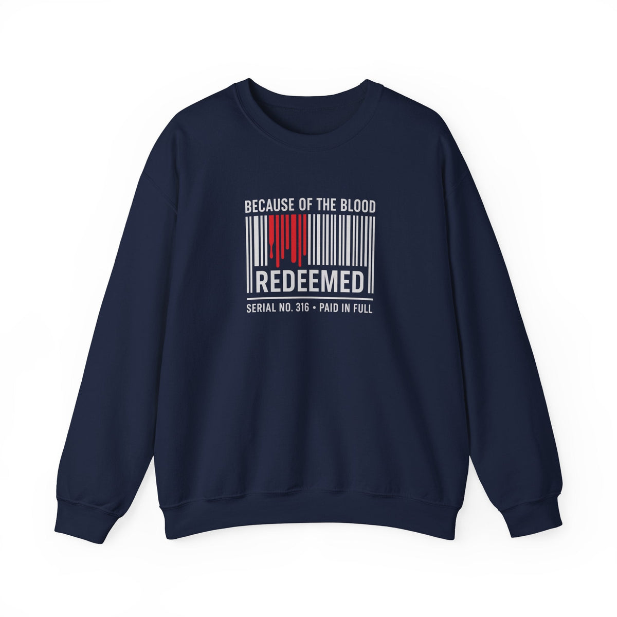 Because of the Blood Unisex Sweatshirt — Revelation 1:5 Inspirational Redemption Crewneck