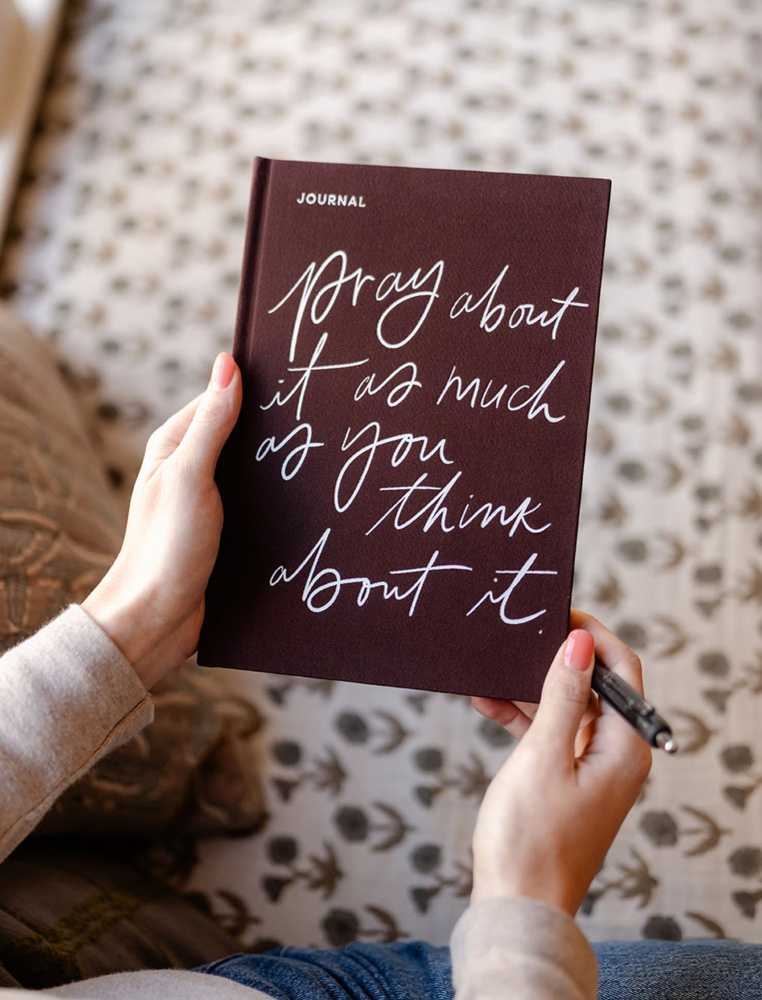 Journal: Pray about it