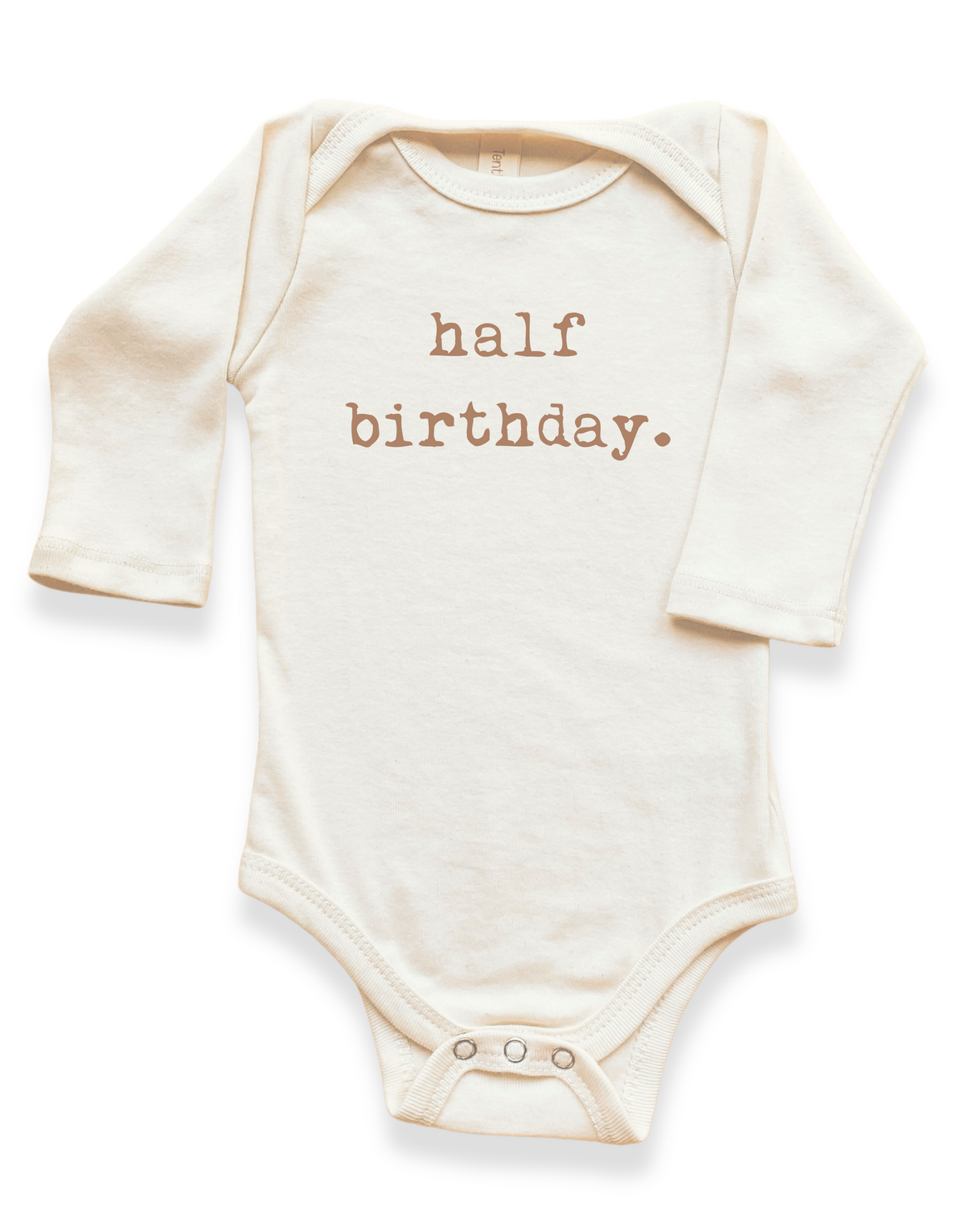 Half Birthday Organic Bodysuit Long Sleeve by Tenth & Pine