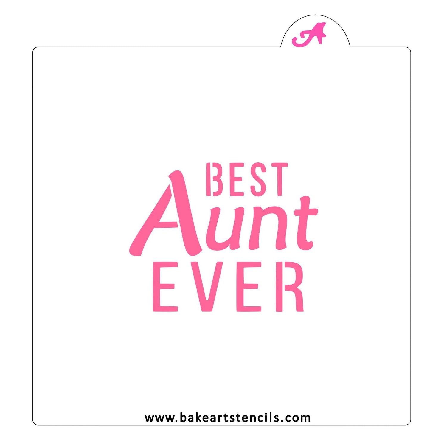 Best Aunt Ever Stencil