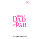 Best Dad by Par Stencil