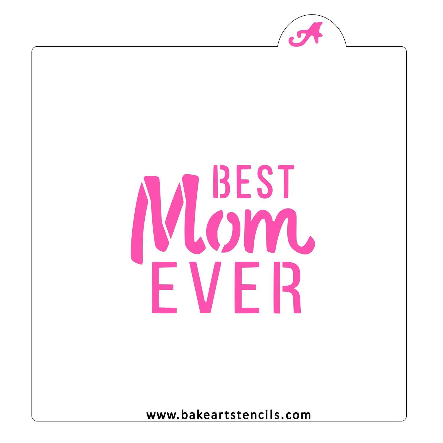 Best Mom Ever Stencil