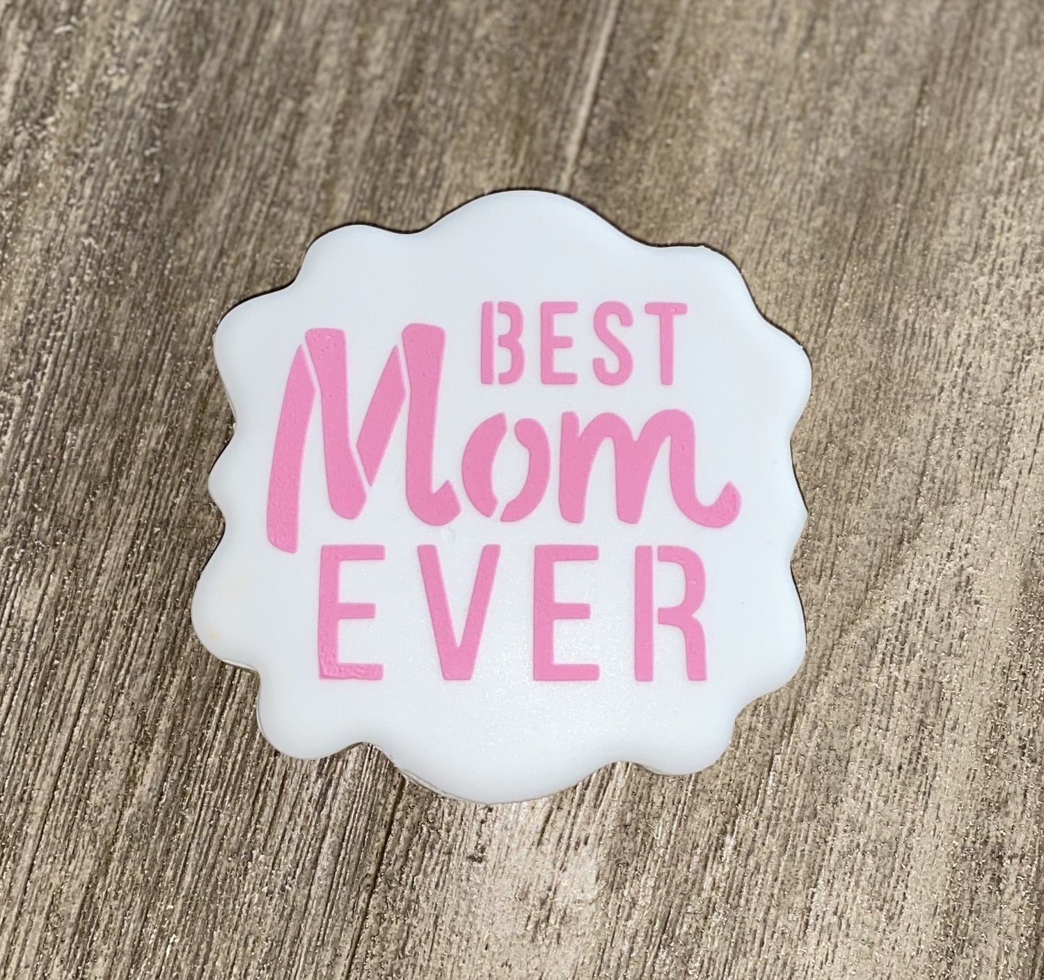 Best Mom Ever Stencil