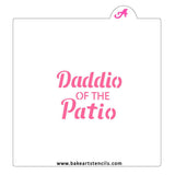 Daddio of the Patio Stencil