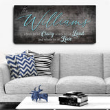 Crazy Lousd Lave Family Name Sign