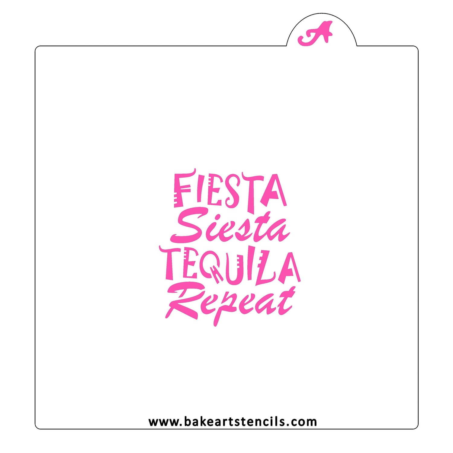 Fiesta Siesta Tequila Repeat Stencil
