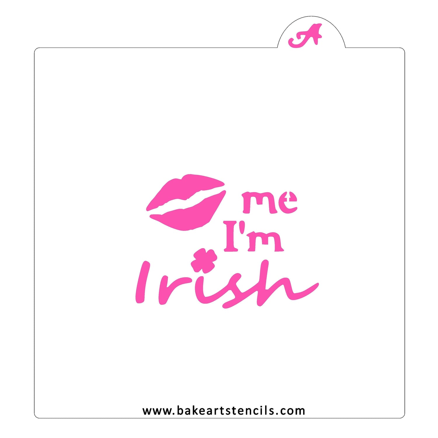 Kiss Me I'm Irish Cookie Stencil