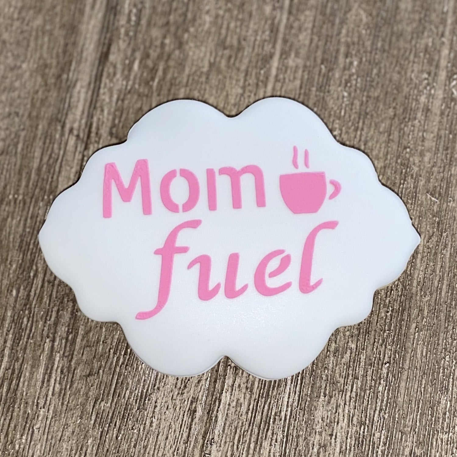 Mom Fuel Cookie Stencil