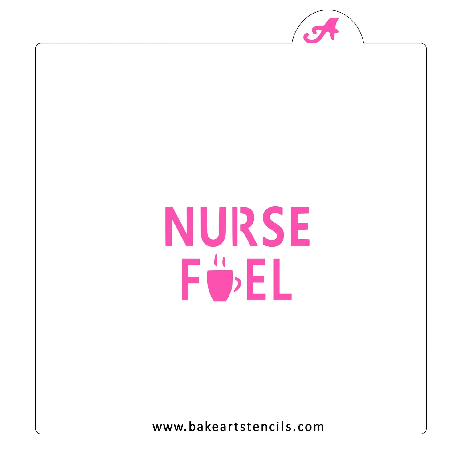 Nurse Fuel Cookie Stencil