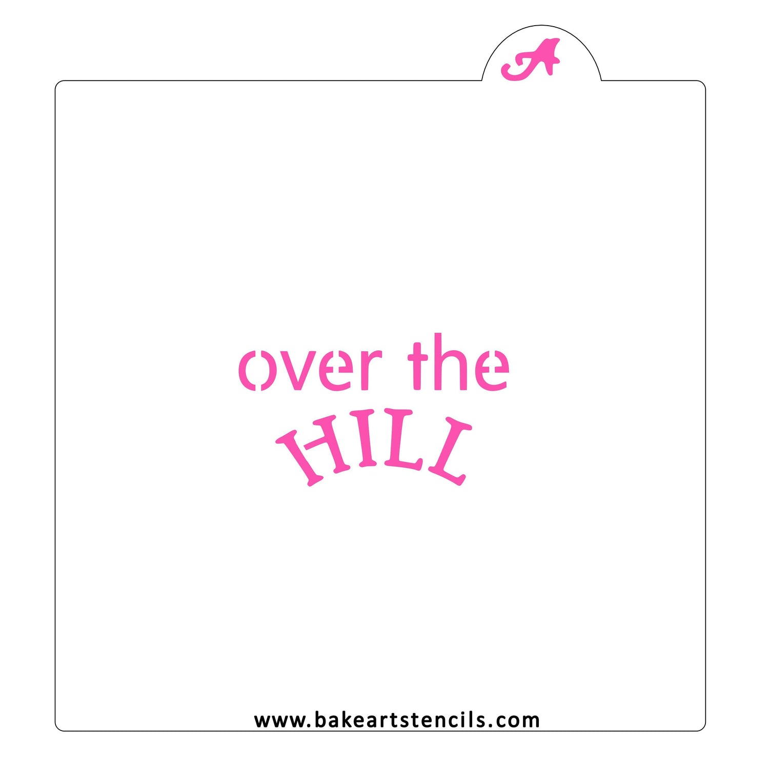Over the Hill Birthday Stencil