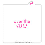 Over the Hill Birthday Stencil