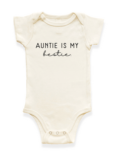 Auntie is my Bestie Organic Baby Bodysuit by Tenth & Pine