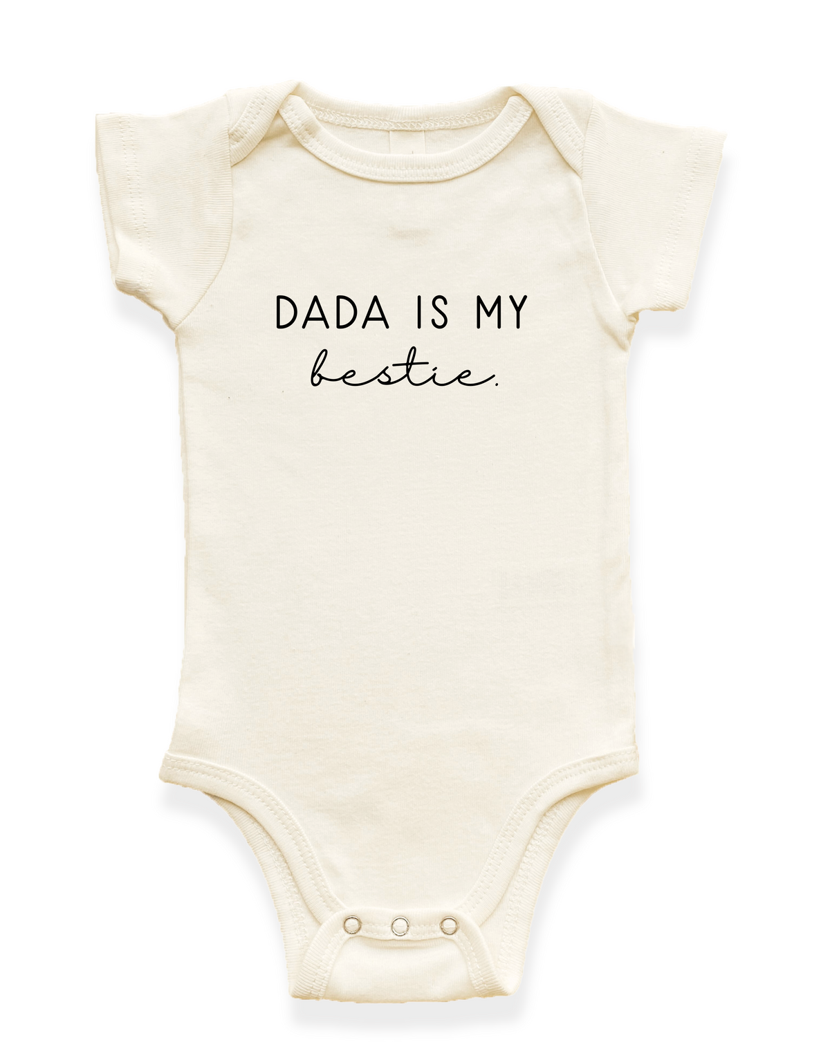 Dada is My Bestie Organic Baby Bodysuit by Tenth & Pine