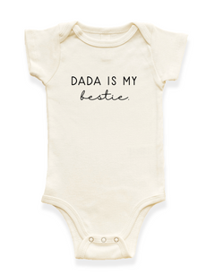 Dada is My Bestie Organic Baby Bodysuit by Tenth & Pine