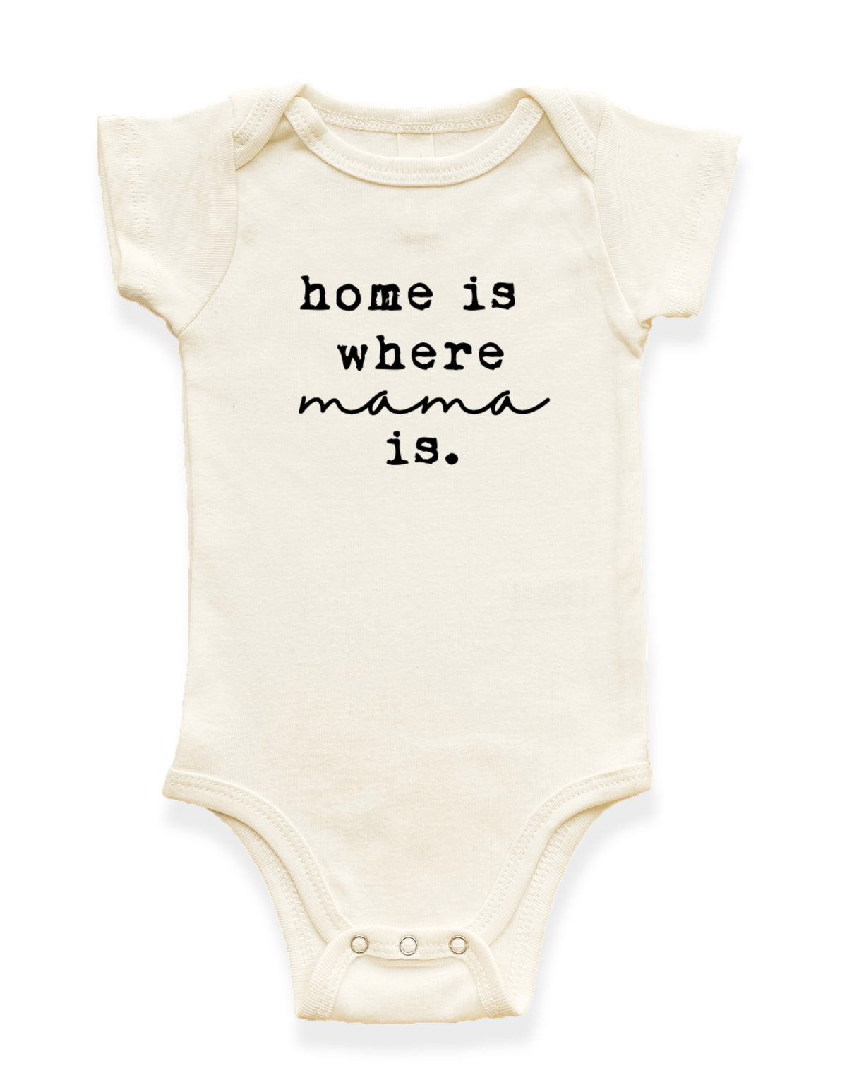 Home is Where Mama is Organic Baby Bodysuit by Tenth & Pine