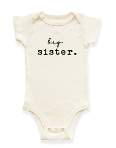 Big Sister Organic Baby Bodysuit by Tenth & Pine
