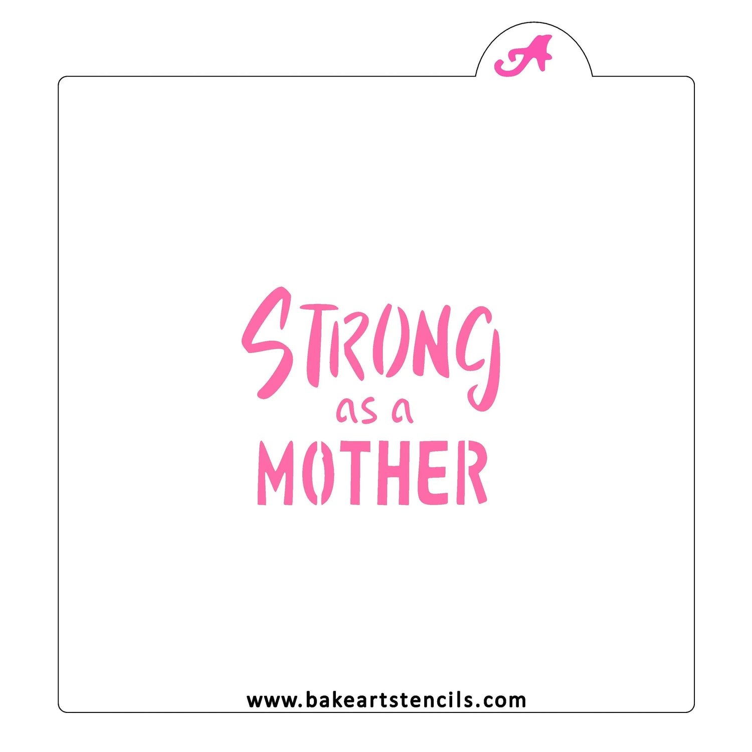 Strong as a Mother Cookie Stencil