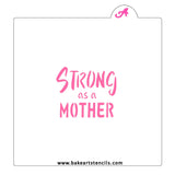 Strong as a Mother Cookie Stencil