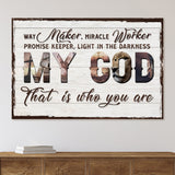 My God That Is Who You Are Sign