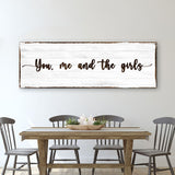 You, Me, And The Girls Sign