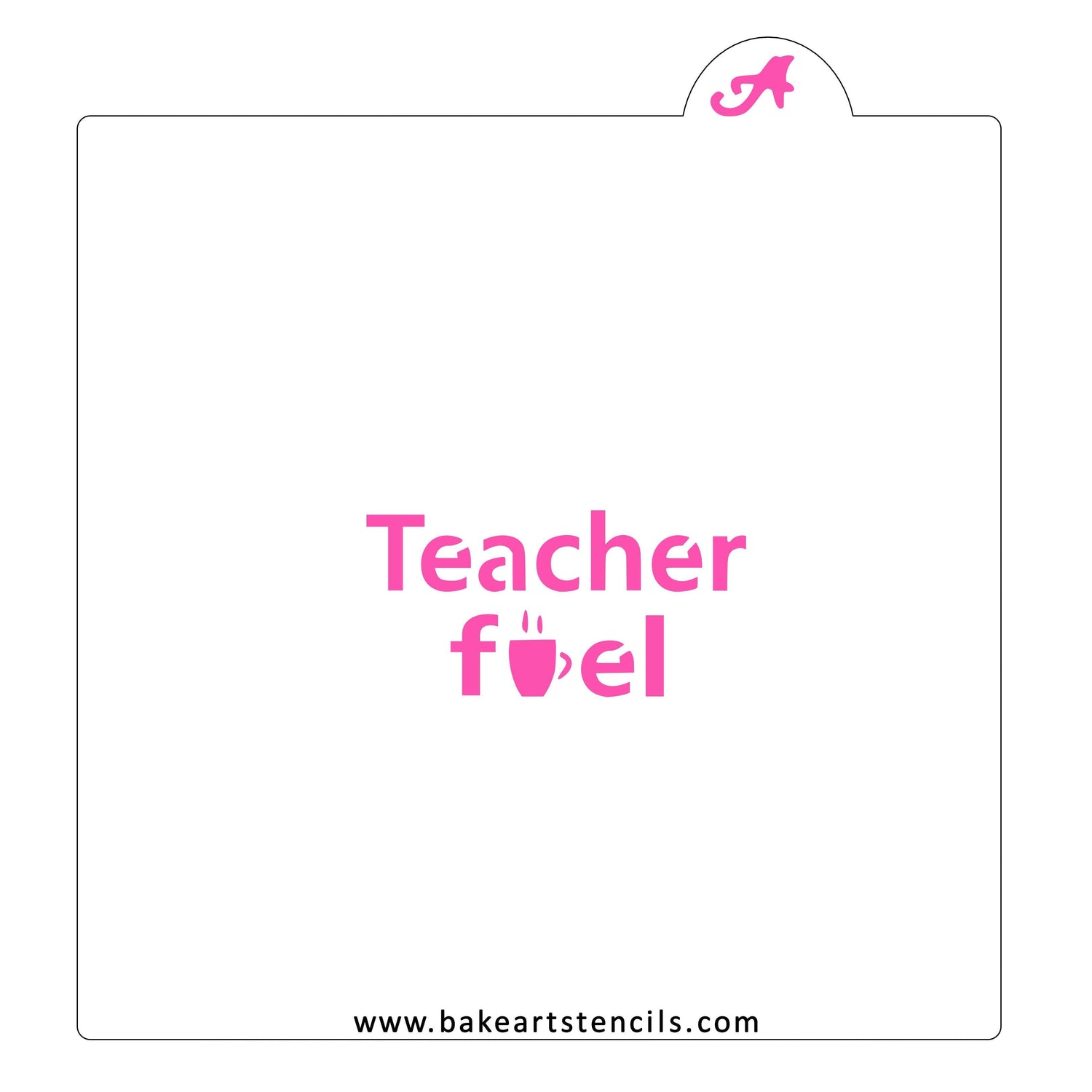 Teacher Fuel Cookie Stencil