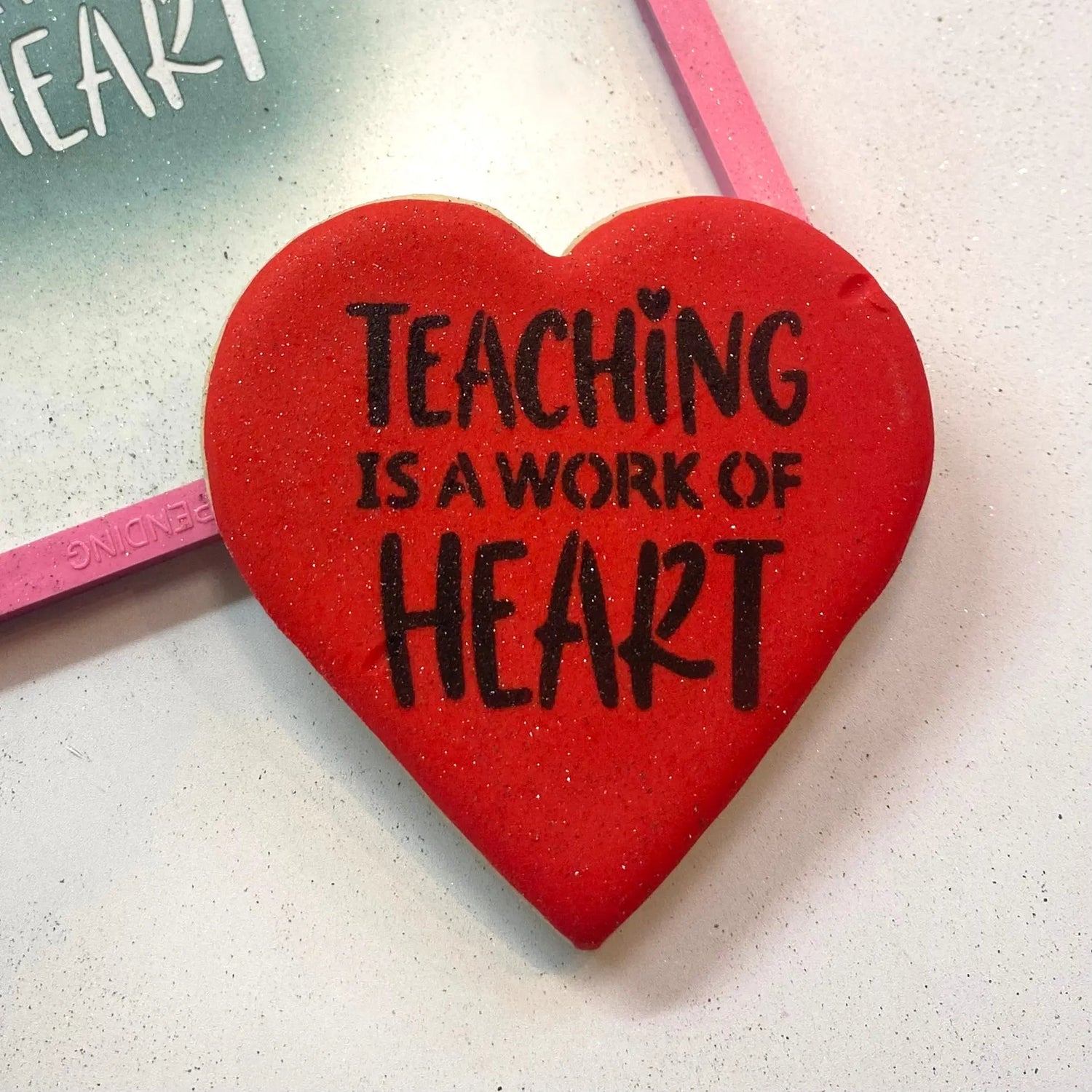 Teaching is a Work of Heart Cookie Stencil
