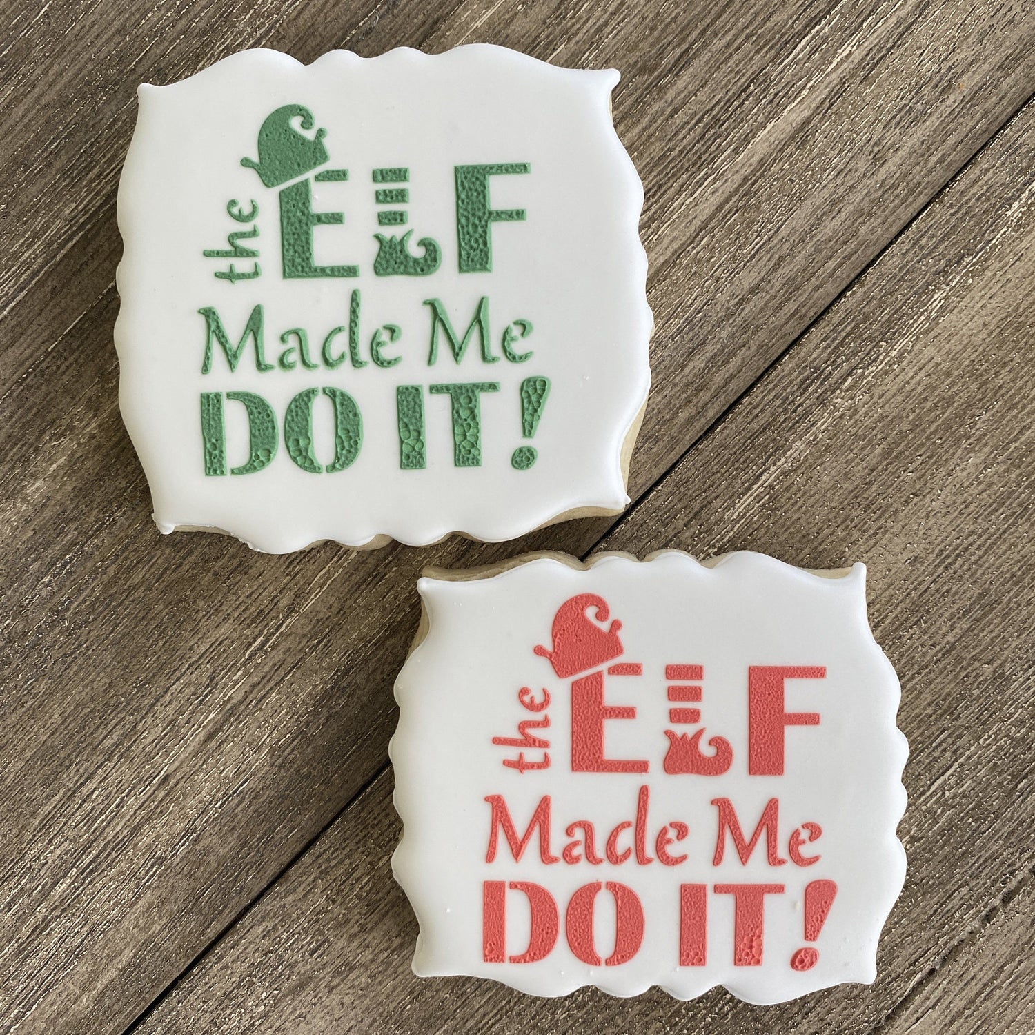 The Elf Made Me Do It Cookie Stencil