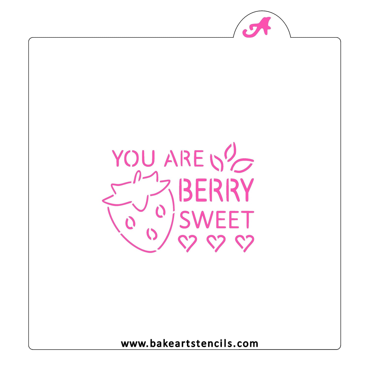 You Are Berry Sweet PYO Stencil
