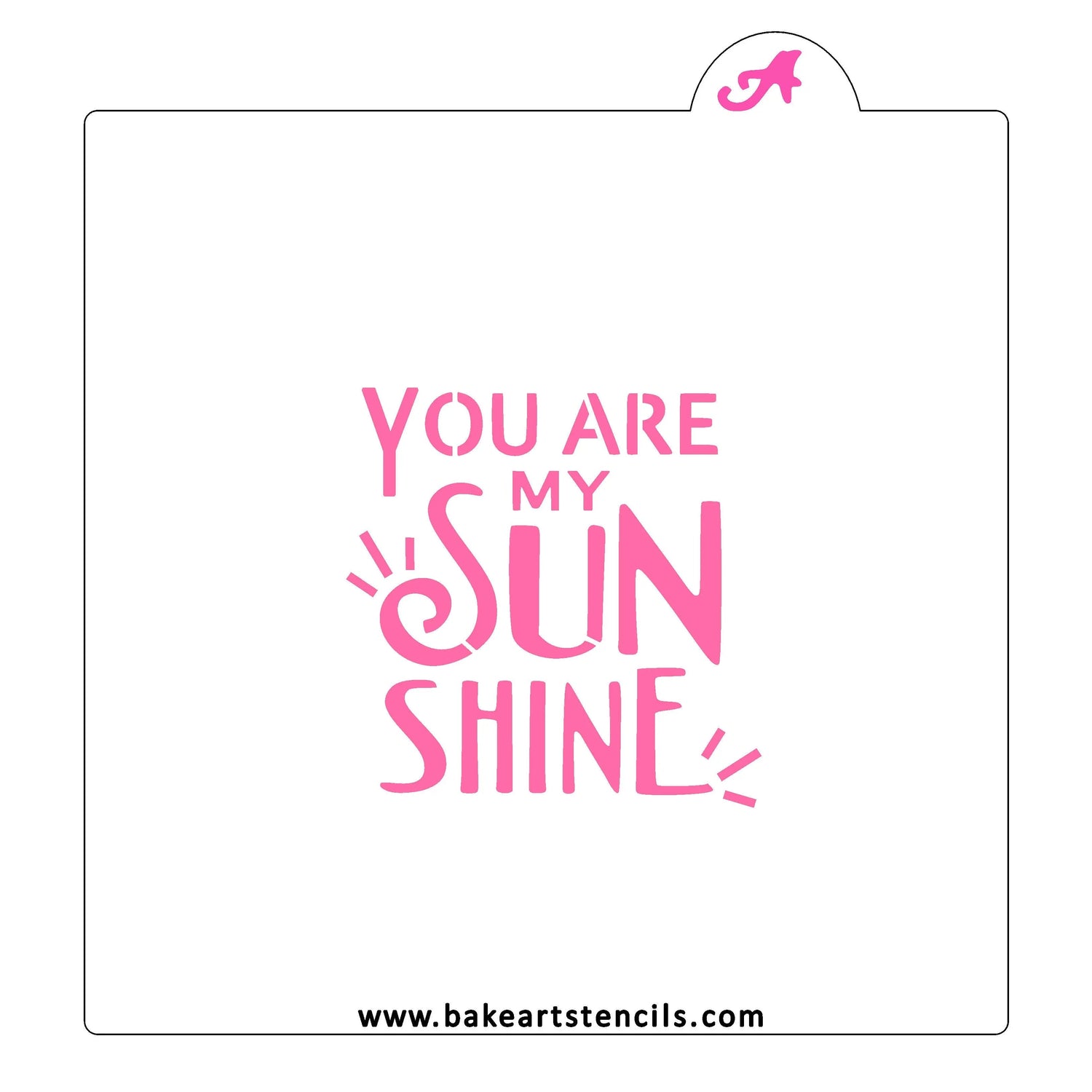 You Are My Sunshine Stencil