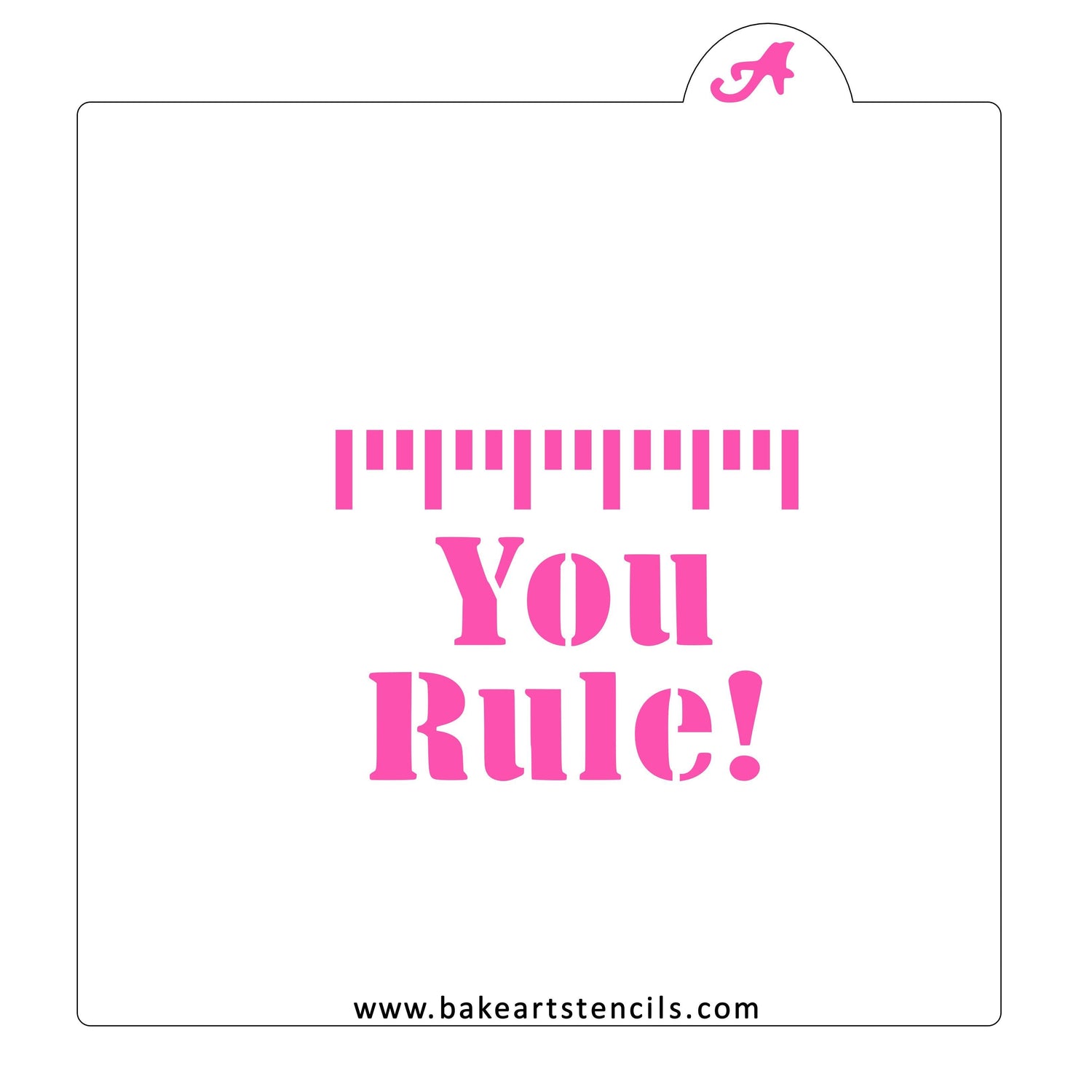 You Rule Cookie Stencil