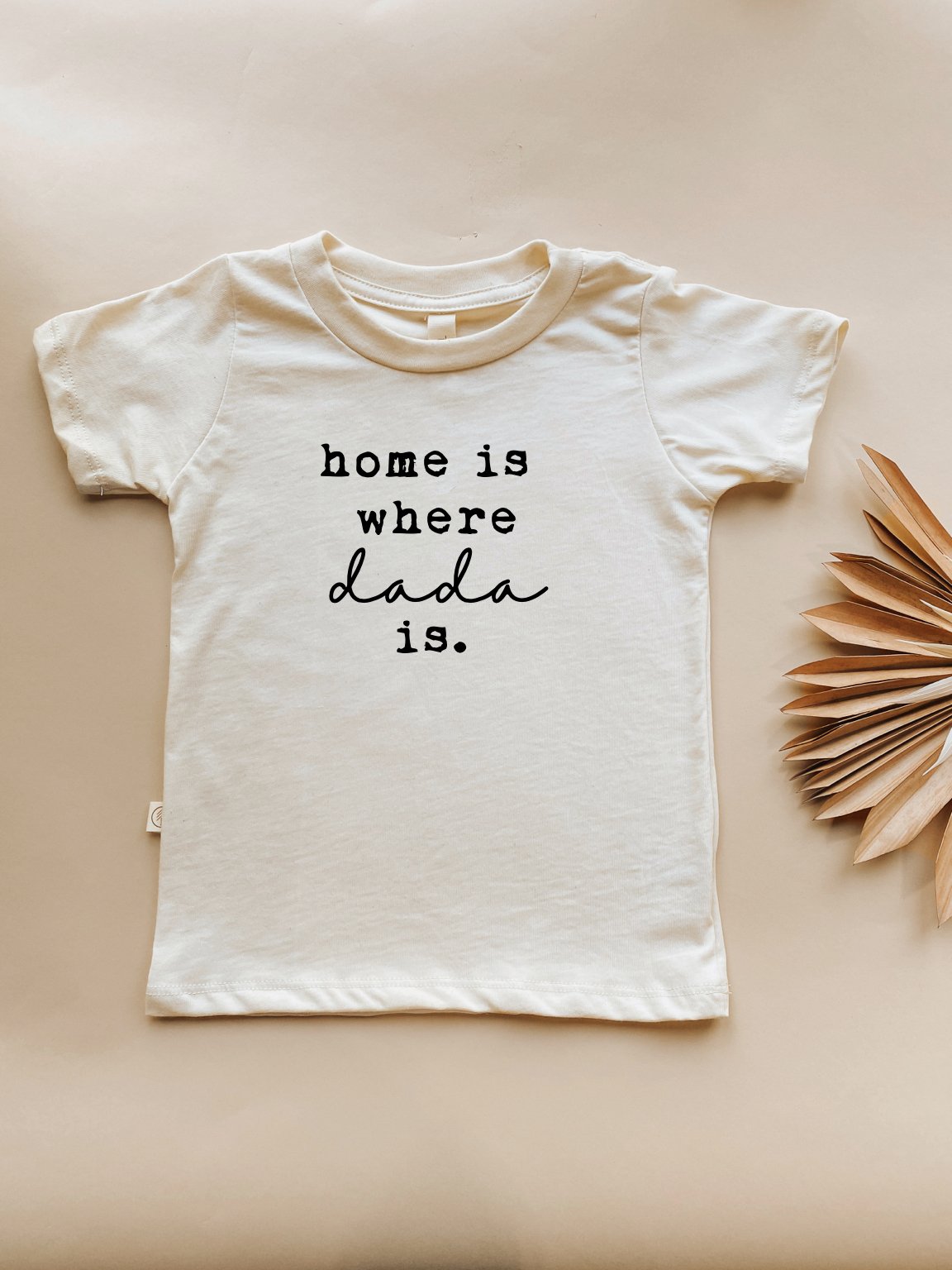 Home is Where Dada Is Organic Kids T-shirt by Tenth & Pine, product image 2