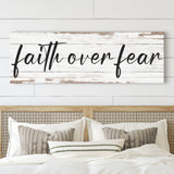 Faith Over Fear Faith Sign III