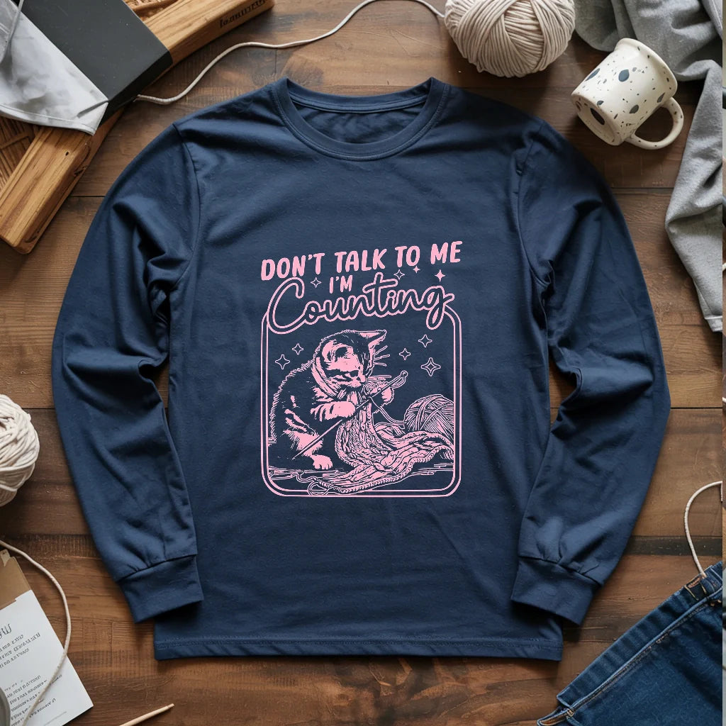 Shh, I'm counting Long Sleeve T-shirt