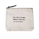 Life Itself (Hans Christian Andersen Quote) Canvas Zip Bag