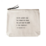You've Always Had The Power (The Wizard of Oz Quote) Canvas Zip Bag